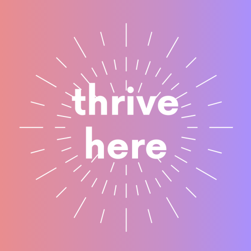 Thrive Here